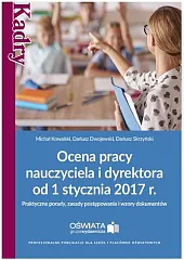 Ocena pracy nauczyciela i dyrektora od 1 stycznia 2017 r. 