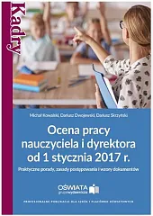 Ocena pracy nauczyciela i dyrektora od 1 stycznia 2017 r.  Ocena pracy nauczyciela i dyrektora od 1 stycznia 2017 r.