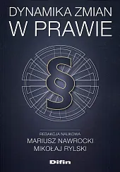 Dynamika zmian w prawie  Dynamika zmian w prawie