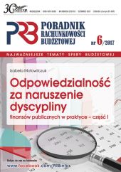 Odpowiedzialnosć za naruszenie dyscypliny finansów publicznych w praktyce część 1 Odpowiedzialnosć za naruszenie dyscypliny finansów publicznych w praktyce część 1