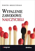 Wypalenie zawodowe nauczycieli Wypalenie zawodowe nauczycieli