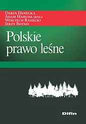 Polskie prawo leśne Polskie prawo leśne