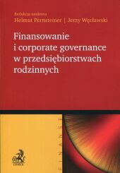 Finansowanie i corporate governance w przedsiębiorstwach rodzinnych Finansowanie i corporate governance w przedsiębiorstwach rodzinnych