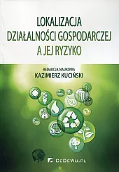 Lokalizacja działalności gospodarczej a jej ryzykoKazimierz Kuciński