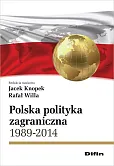 Polska polityka zagraniczna 1989-2014 Polska polityka zagraniczna 1989-2014