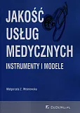 Jakość usług medycznych Jakość usług medycznych