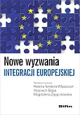 Nowe wyzwania integracji europejskiej Nowe wyzwania integracji europejskiej