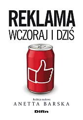 Reklama wczoraj i dziś Reklama wczoraj i dziś