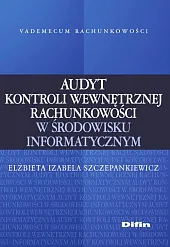 Audyt kontroli wewnętrznej rachunkowości w środowisku,Izabela Szczepankiewicz Elżbieta