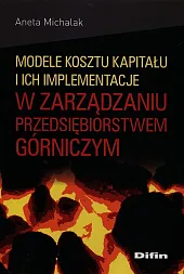 Modele kosztu kapitału i ich implementacje,Aneta Michalak Modele kosztu kapitału i ich implementacje,Aneta Michalak