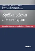 Spółka celowa a konsorcjum Spółka celowa a konsorcjum
