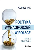 Polityka wynagrodzeń w Polsce Polityka wynagrodzeń w Polsce