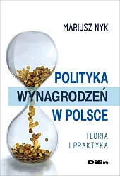 Polityka wynagrodzeń w PolsceMariusz Nyk Polityka wynagrodzeń w PolsceMariusz Nyk