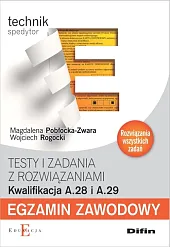 Egzamin zawodowy Testy i zadania z rozwiązaniami A.28 i A.29 Egzamin zawodowy Testy i zadania z rozwiązaniami A.28 i A.29