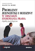 Problemy jednostki i rodziny w obszarze stosowania prawa Problemy jednostki i rodziny w obszarze stosowania prawa