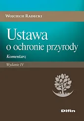 Ustawa o ochronie przyrody Ustawa o ochronie przyrody