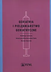 Geriatria i pielęgniarstwo geriatryczneDorota Talarska