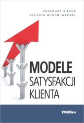 Modele satysfakcji klienta Modele satysfakcji klienta