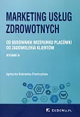 Marketing usług zdrowotnych Marketing usług zdrowotnych