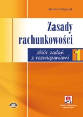 Zasady rachunkowości Zbiór zadań z rozwiązaniami (z suplementem elektronicznym) Zasady rachunkowości Zbiór zadań z rozwiązaniami (z suplementem elektronicznym)