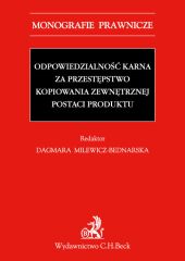 Odpowiedzialność karna za przestępstwo kopiowania zewnętrznej postaci produktu Odpowiedzialność karna za przestępstwo kopiowania zewnętrznej postaci produktu