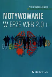 Motywowanie w erze Web 2.0+Anna Wziątek-Staśko