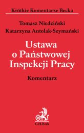 Ustawa o Państwowej Inspekcji Pracy Komentarz Ustawa o Państwowej Inspekcji Pracy Komentarz