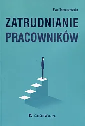 Zatrudnianie pracownikówEwa Tomaszewska Zatrudnianie pracownikówEwa Tomaszewska