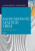 Rachunkowość małych firm Tom 1 Rachunkowość małych firm Tom 1
