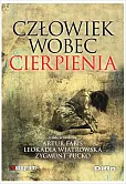 Człowiek wobec cierpienia Człowiek wobec cierpienia