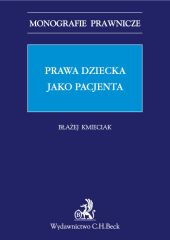 Prawa dziecka jako pacjenta Prawa dziecka jako pacjenta