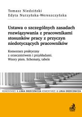 Ustawa o szczególnych zasadach rozwiązywania z pracownikami stosunków pracy z przyczyn niedotyczących pracowników Ustawa o szczególnych zasadach rozwiązywania z pracownikami stosunków pracy z przyczyn niedotyczących pracowników