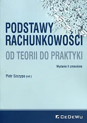 Podstawy rachunkowości Od teorii do praktykiPiotr Szczypa Podstawy rachunkowości Od teorii do praktykiPiotr Szczypa