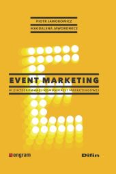 Event marketing w zintegrowanej komunikacji marketingowej Event marketing w zintegrowanej komunikacji marketingowej
