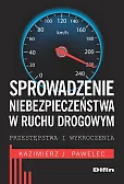 Sprowadzenie niebezpieczeństwa w ruchu drogowym Sprowadzenie niebezpieczeństwa w ruchu drogowym
