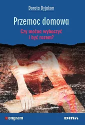 Przemoc domowaDorota Dyjakon