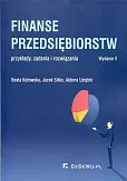 Finanse przedsiębiorstw przykłady zadania i rozwiązania Finanse przedsiębiorstw przykłady zadania i rozwiązania