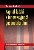 Kapitał ludzki a innowacyjność gospodarki Chin Kapitał ludzki a innowacyjność gospodarki Chin