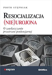 Resocjalizacja nieurojonaPiotr Stępniak