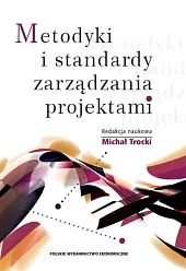 Metodyki i standardy zarządzania projektami Metodyki i standardy zarządzania projektami