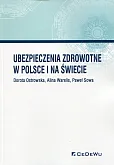 Ubezpieczenia zdrowotne w Polsce i na świecie Ubezpieczenia zdrowotne w Polsce i na świecie
