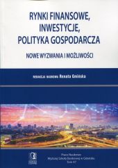 Rynki finansowe, inwestycje, polityka gospodarcza Rynki finansowe, inwestycje, polityka gospodarcza