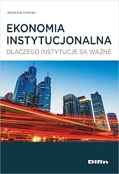 Ekonomia instytucjonalnaZbigniew Staniek