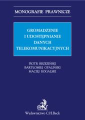 Gromadzenie i udostępnianie danych telekomunikacyjnych Gromadzenie i udostępnianie danych telekomunikacyjnych