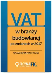 VAT w branży budowlanej po zmianach, VAT w branży budowlanej po zmianach,