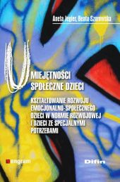 Umiejętności społeczne dzieci Umiejętności społeczne dzieci