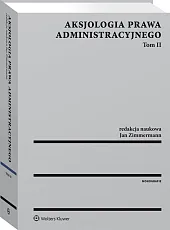 Aksjologia prawa administracyjnego. Tom II