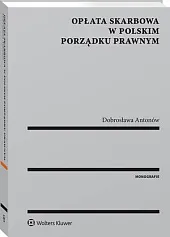 Opłata skarbowa w polskim porządku prawnymDobrosława Antonów