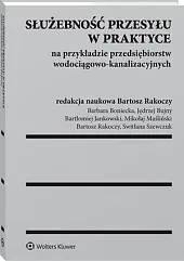 Służebność przesyłu w praktyce na przykładzie,Barbara Boniecka