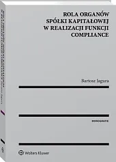 Rola organów spółki kapitałowej w realizacji,Bartosz Jagura